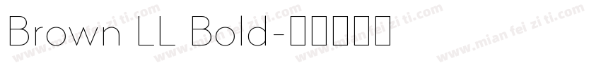 Brown LL Bold字体转换